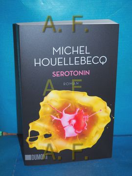 portada Serotonin: Roman. Michel Houellebecq , aus dem Französischen von Stephan Kleiner (in German)