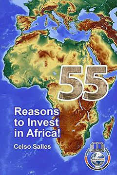 portada 55 Reasons to Invest in Africa - Celso Salles (en Inglés)