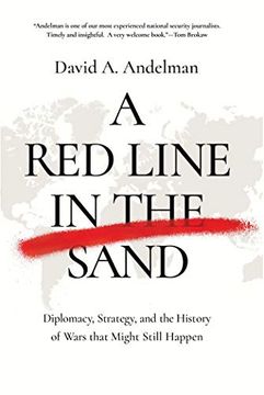 portada A red Line in the Sand: Diplomacy, Strategy, and the History of Wars That Might Still Happen (en Inglés)
