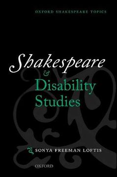 portada Shakespeare and Disability Studies (Oxford Shakespeare Topics) (en Inglés)
