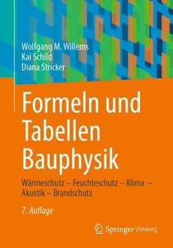 portada Formeln Und Tabellen Bauphysik: Wärmeschutz - Feuchteschutz - Klima - Akustik - Brandschutz (en Alemán)