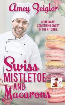 portada Swiss Mistletoe and Macarons (in English)