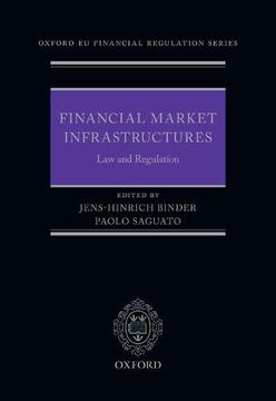 portada Financial Market Infrastructures: Law and Regulation (Oxford eu Financial Regulation) (en Inglés)