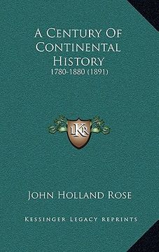portada a century of continental history: 1780-1880 (1891)