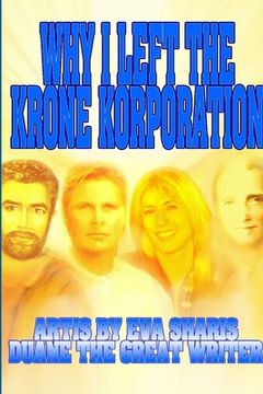 portada Why I Left the Krone Korporation (en Inglés)