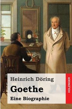 portada Goethe: Eine Biographie (en Alemán)