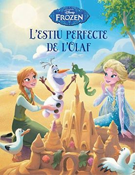 portada Frozen. L'Estiu Perfecte de L'Olaf: Conte (Disney) (en Catalá)