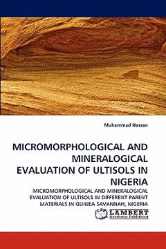 portada micromorphological and mineralogical evaluation of ultisols in nigeria (in English)