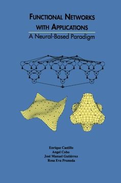 portada Functional Networks with Applications: A Neural-Based Paradigm (The Springer International Series in Engineering and Computer Science)