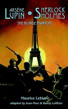 portada arsene lupin vs. sherlock holmes: the blonde phantom (en Inglés)