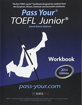 portada Pass Your Toefl Junior. Workbook: The First Toefl Junior. Workbook in the Western Hemisphere! (en Inglés)