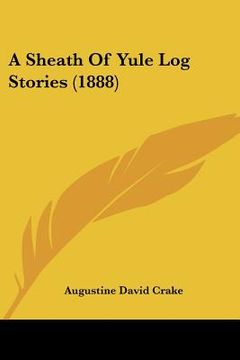 portada a sheath of yule log stories (1888) (in English)