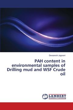 portada PAH content in environmental samples of Drilling mud and WSF Crude oil (en Inglés)