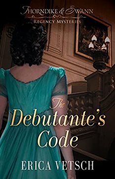 portada The Debutante's Code (Thorndike & Swann Regency Mysteries, 1) (en Inglés)