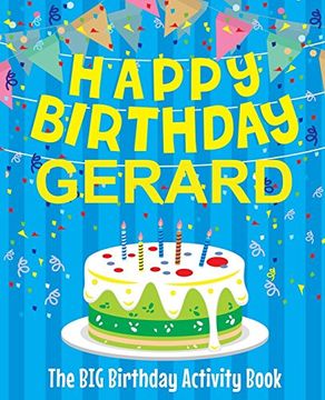 portada Happy Birthday Gerard - the big Birthday Activity Book: (Personalized Children's Activity Book) 