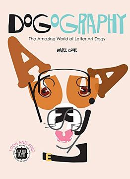 portada Dogography: The Amazing World of Letter art Dogs (en Inglés)