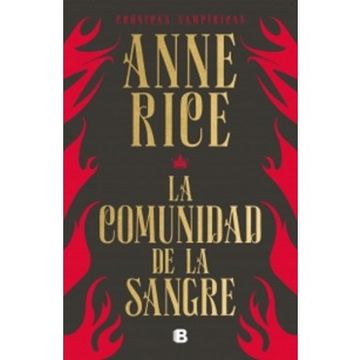portada La Comunidad de la Sangre: Una Historia del prã Â­Ncipe Lestat / Blood Communion (Crã â Nicas Vampã â Ricas) (Spanish Edition) [Soft Cover ] (in Spanish)