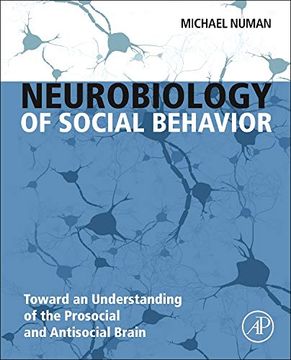 portada Neurobiology of Social Behavior: Toward an Understanding of the Prosocial and Antisocial Brain (in English)