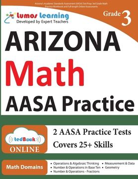 portada Arizona's Academic Standards Assessment (Aasa) Test Prep: 3rd Grade Math Practice Workbook and Full-Length Online Assessments 