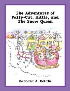 portada The Adventures of Patty-Cat, Kittle, and The Snow Queen (en Inglés)