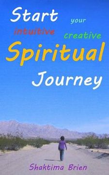 portada Start your intuitive creative Spiritual Journey (in English)