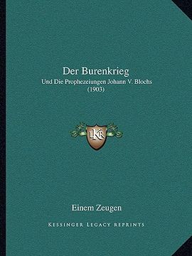 portada Der Burenkrieg: Und Die Prophezeiungen Johann V. Blochs (1903) (in German)