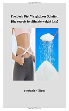 portada The Dash Diet Weight Loss Solution: (The Secrets to Ultimate Weight Loss) 