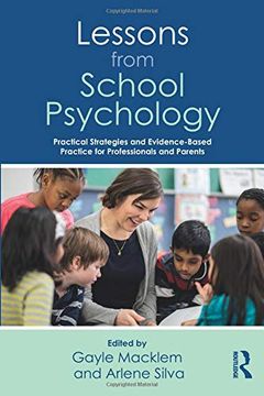 portada Lessons From School Psychology: Practical Strategies and Evidence-Based Practice for Professionals and Parents (The British Archaeological Association Conference Transactions) (en Inglés)