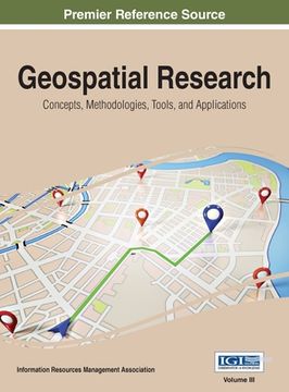 portada Geospatial Research: Concepts, Methodologies, Tools, and Applications, VOL 3 (in English)
