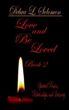 portada love and be loved - book 2: spiritual passion, relationships, and intimacy (in English)
