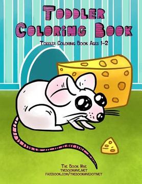 portada Toddler Coloring Book: Toddler Coloring Books Ages 1-2 (en Inglés)