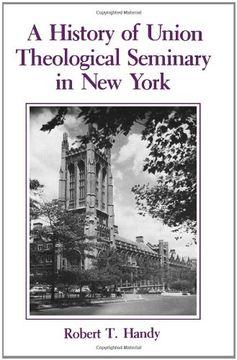 portada A History of Union Theological Seminary in new York (en Inglés)