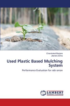 portada Used Plastic Based Mulching System (en Inglés)