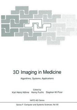 portada 3d imaging in medicine: algorithms, systems, applications (in English)