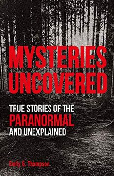 portada Unsolved Mysteries: True Stories of the Paranormal and Unexplained (en Inglés)