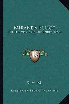 portada miranda elliot: or the voice of the spirit (1855) (en Inglés)