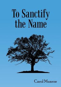 portada To Sanctify the Name (en Inglés)