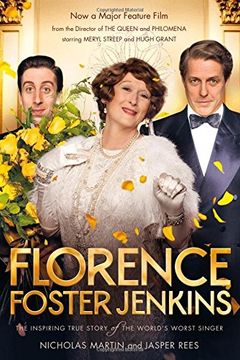 portada Florence Foster Jenkins: The Inspiring True Story of the World's Worst Singer (in English)