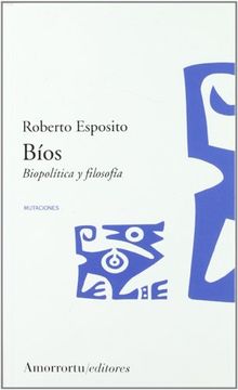 portada Bíos: Politica de la Vida y Filosofía de lo Impersonal (Mutaciones) (in Spanish)