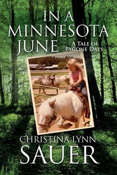 portada In a Minnesota June: A Tale of Bygone Days (en Inglés)