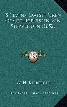 portada 'S Levens Laatste Uren Of Getuigenissen Van Stervenden (1852)