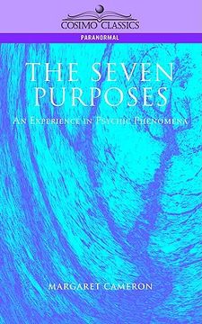 portada the seven purposes: an experience in psychic phenomena (in English)