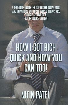 portada How I Got Rich Quick And How You Can Too! (en Inglés)