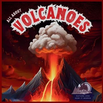 portada All About Volcanoes (en Inglés)