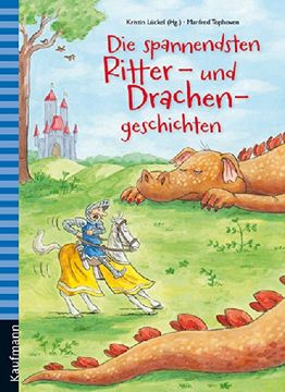 portada Die spannendsten Ritter- und Drachengeschichten (en Alemán)