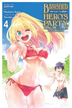 portada Banished from the Hero's Party, I Decided to Live a Quiet Life in the Countryside, Vol. 4 (Manga)