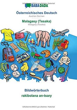 portada Babadada, Österreichisches Deutsch - Malagasy (Tesaka), Bildwörterbuch - Rakibolana An-Tsary: Austrian German - Malagasy (Tesaka), Visual Dictionary (en Alemán)