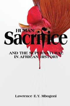 portada Human Sacrifice and the Supernatural in African History (en Inglés)
