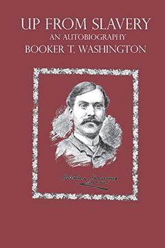portada Up From Slavery an Autobiography: Booker t. Washington 