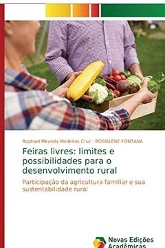 portada Feiras Livres: Limites e Possibilidades Para o Desenvolvimento Rural: Participação da Agricultura Familiar e sua Sustentabilidade Rural (in Portuguese)